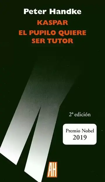 Kaspar. El Pupilo Quiere Ser Tutor