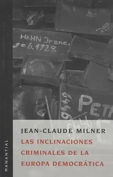 Las Inclinaciones Criminales de la Europa Democrática