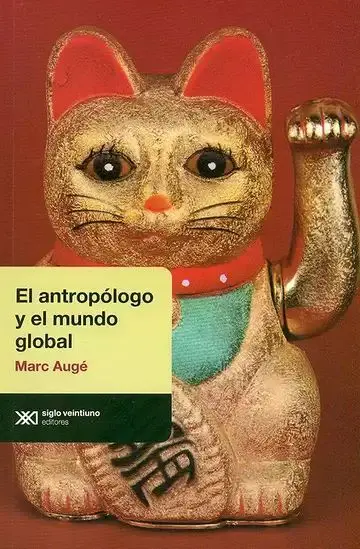 El Antropólogo y el Mundo Global