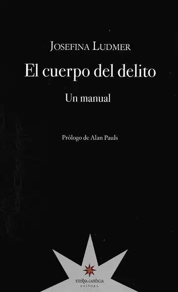El Cuerpo del Delito. Un Manual