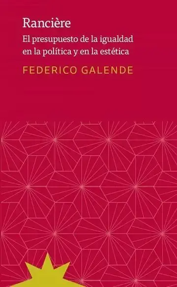 Rancière. El Presupuesto de la Igualdad en la Política y en la Estética
