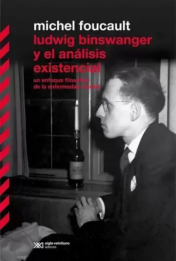Ludwig Binswanger y el Análisis Existencial. Un Enfoque Filosófico de la Enfermedad Mental