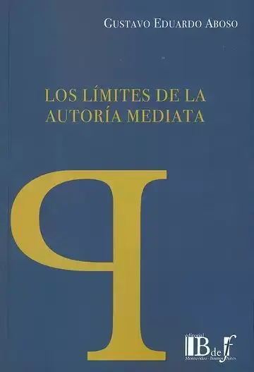 Los Límites de la Autoría Mediata