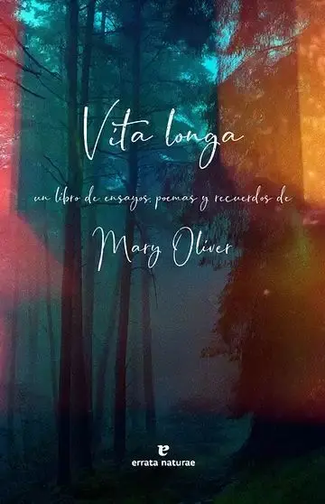 Vita Longa. Un Libro de Ensayos, Poemas y Recuerdos