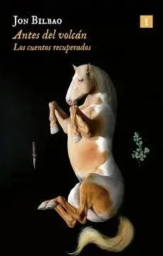 Antes del Volcán. Los Cuentos Recuperados